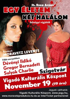 Egy letem, kt hallom