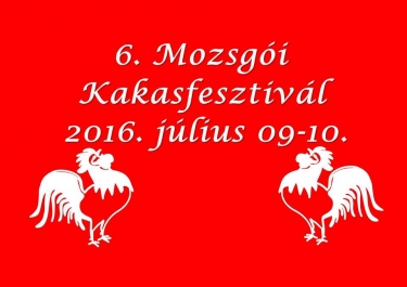 6. Mozsgi Kakasfesztivl