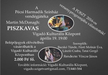 Piszkavas - Szigetvr Vigad Kulturlis Kzpont