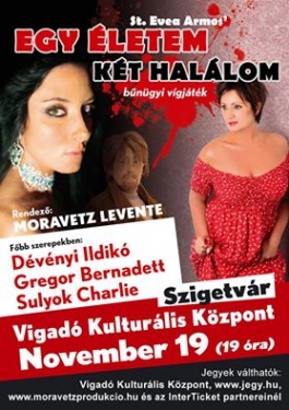 Egy letem, kt hallom